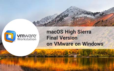 نحوه نصب macOS High Sierra 10.13.6 در ویندوز با نرم افزارهای VMware و Virtual Box